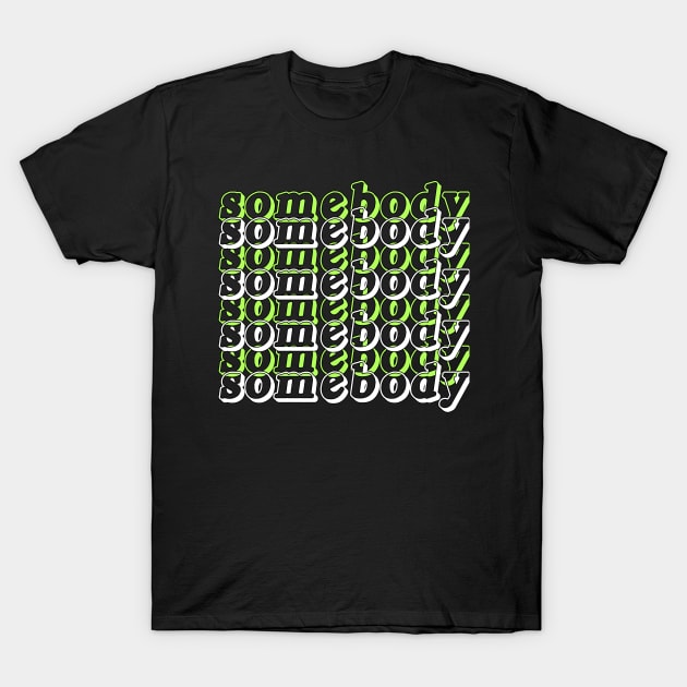 Somebody logo T-Shirt by Bucket Hat Kiddo